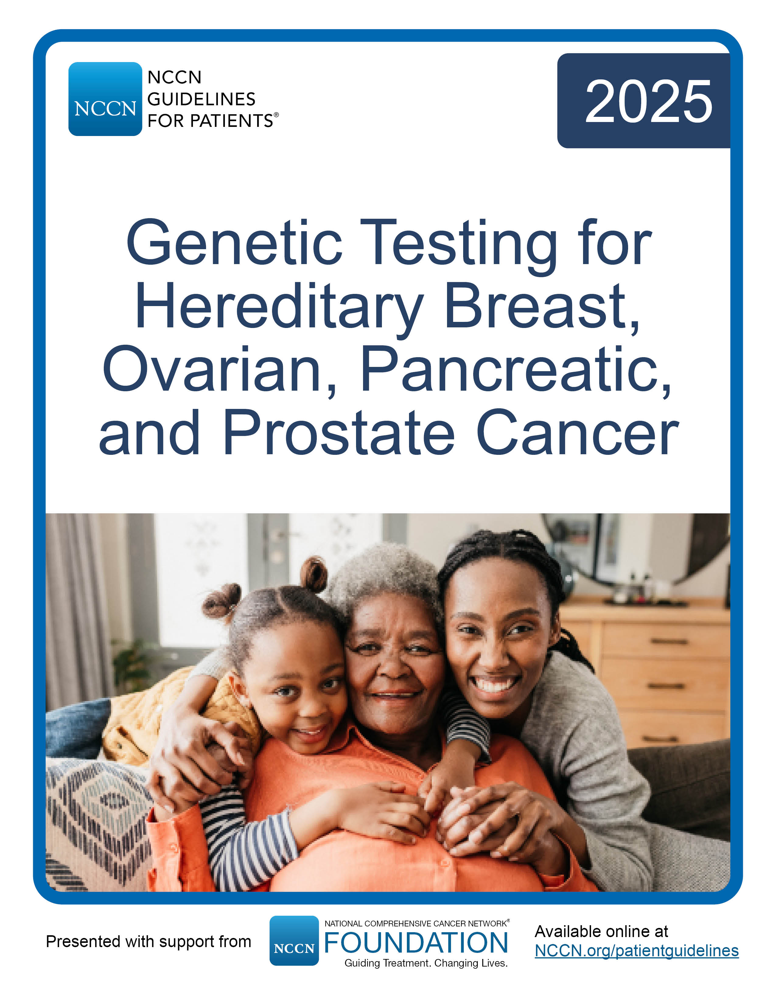 NCCN Guidelines for Patients: Genetic Testing for Breast, Ovarian, Pancreatic, and Prostate Cancer